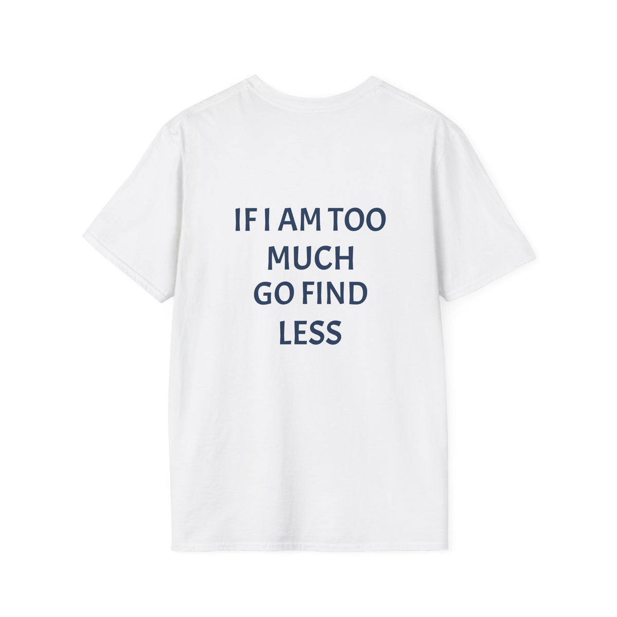 Go Find Less Tee