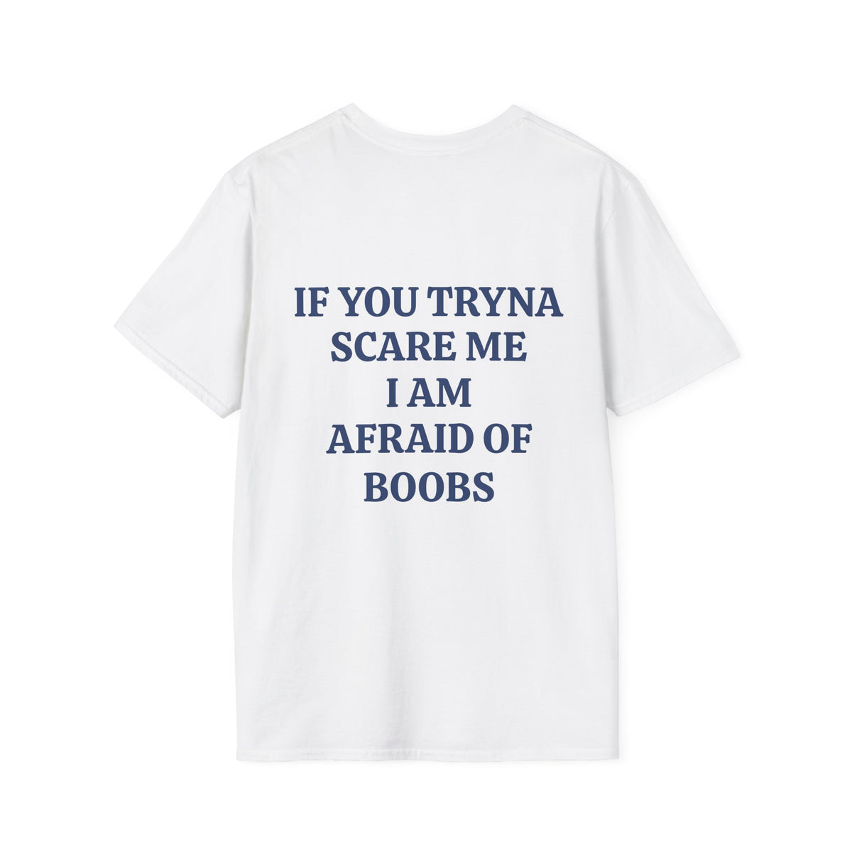 Afraid of Boobs Tee