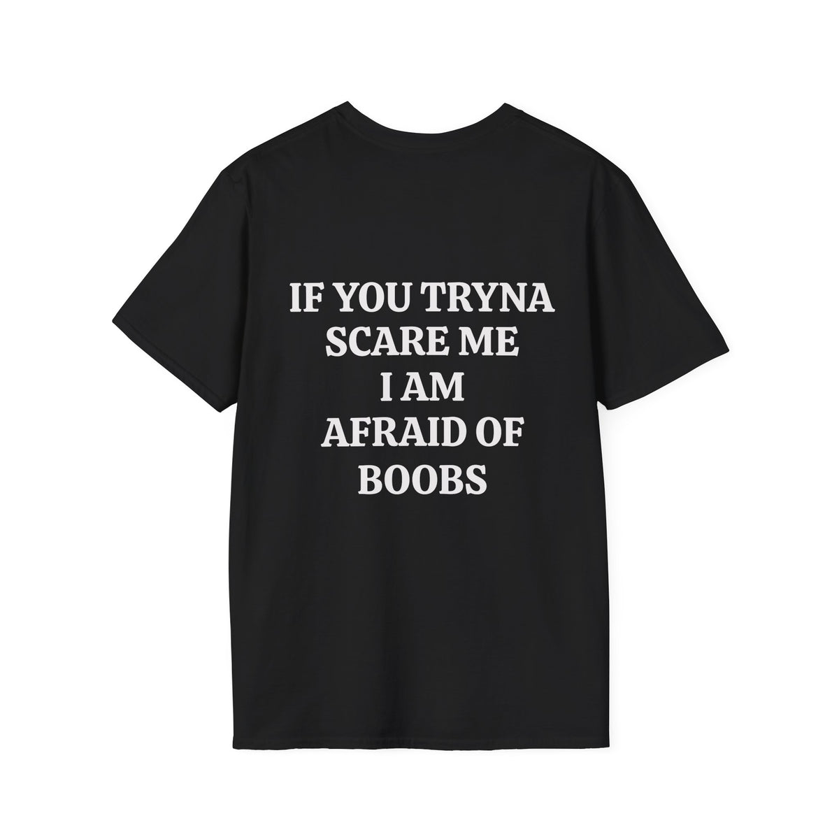 Afraid of Boobs Tee